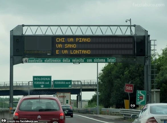Chi va piano va sano e va lontano