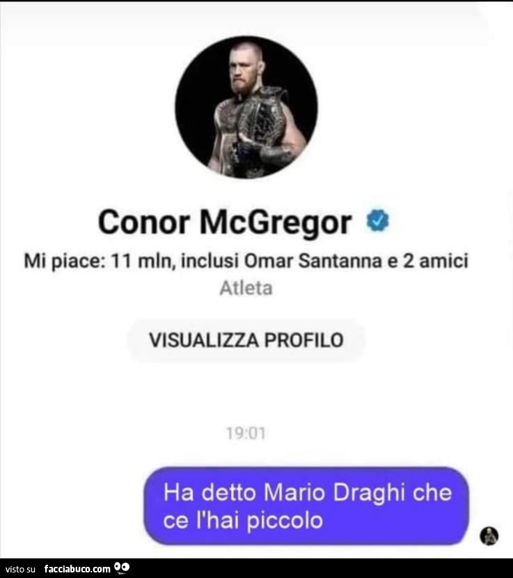 Conor McGregor ha detto Mario Draghi che ce l'hai piccolo