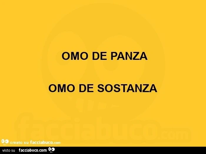  omo de panza omo de sostanza 