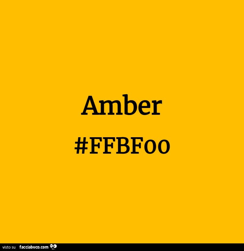 Amber #ffbf00