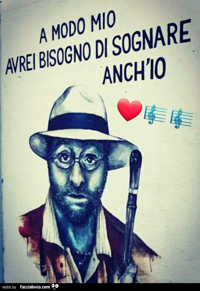 Lucio Dalla a Modo mio avrei bisogno di sognare anch'io