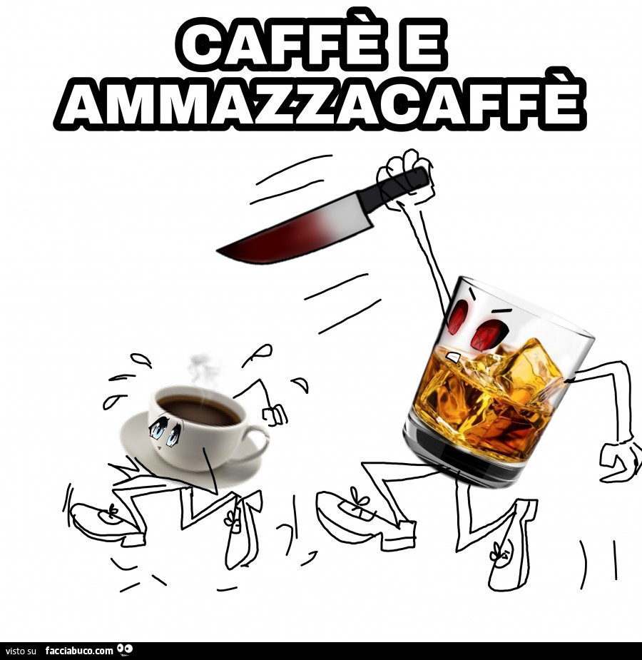 Caffè e ammazzacaffè