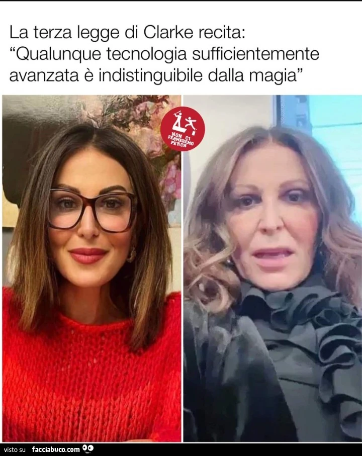 La terza legge di Clarke recita qualunque tecnologia sufficientemente avanzata è indistinguibile dalla magia
