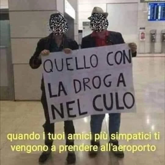 Quello con la droga nel Culo