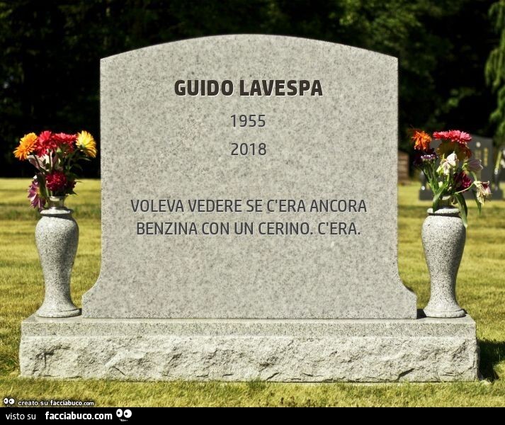 Guido lavespa. Voleva vedere se c'era ancora benzina con un cerino. C'era