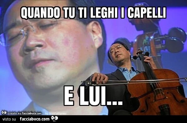 Quando tu ti leghi i capelli e lui
