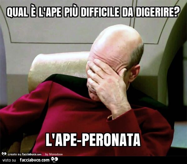 Qual è l'ape più difficile da digerire? L'ape-peronata