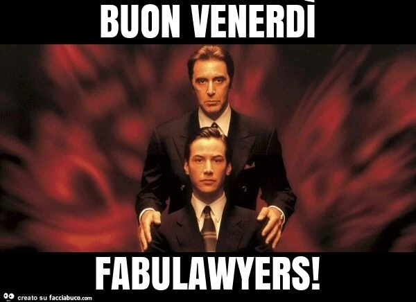 Buon venerdì fabulawyers