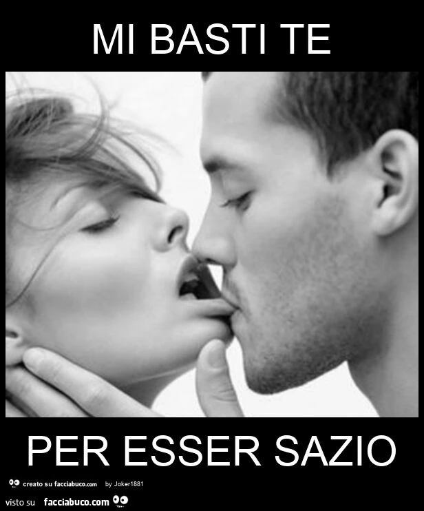 Mi basti te per esser sazio