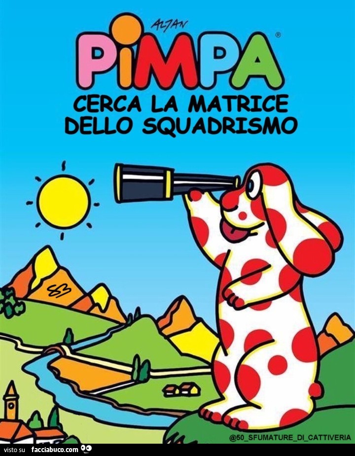 PIMPA CERCA LA MATRICE DELLO SQUADRISMO