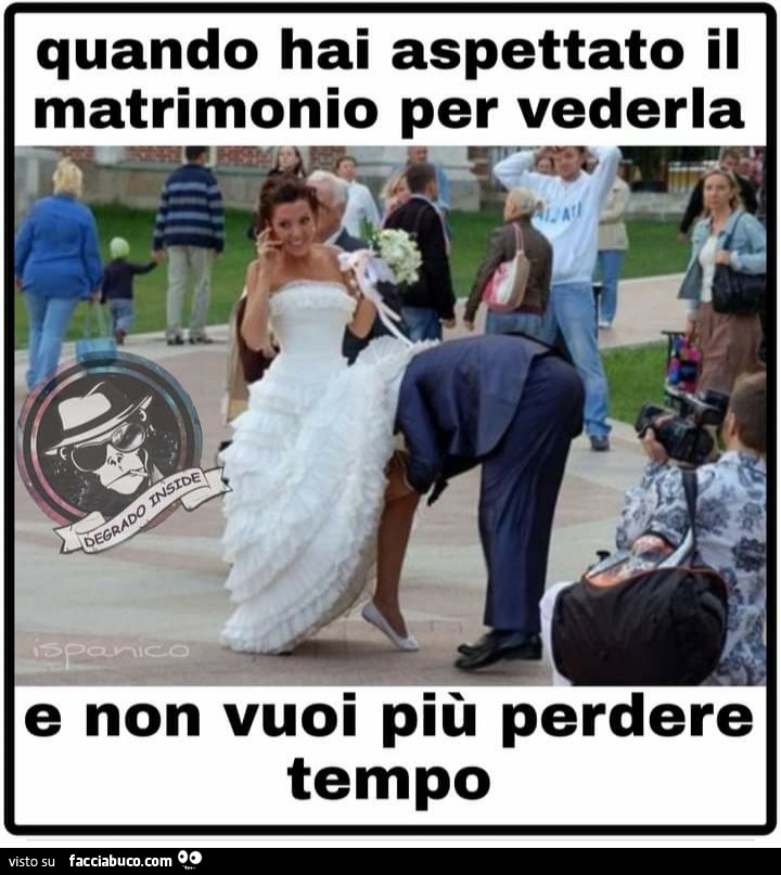 Quando hai aspettato il matrimonio per vederla