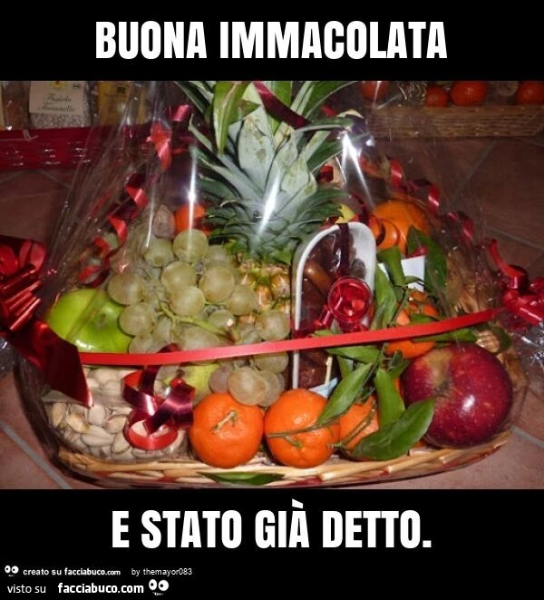 Buona immacolata e stato già detto