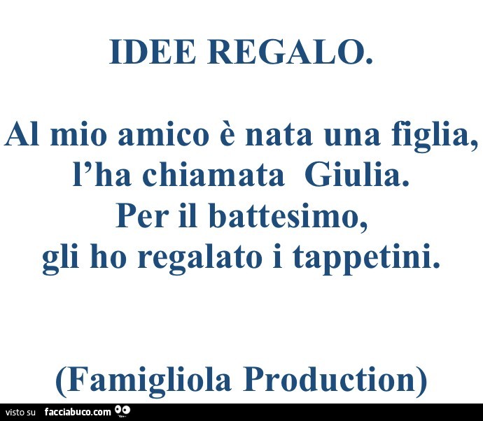 Idee regalo. Al mio amico è nata una figlia, l'ha chiamata giulia. Per il battesimo, gli ho regalato i tappetini