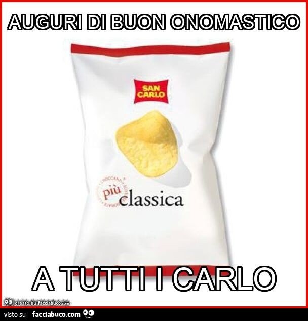 Auguri di buon onomastico a tutti i carlo