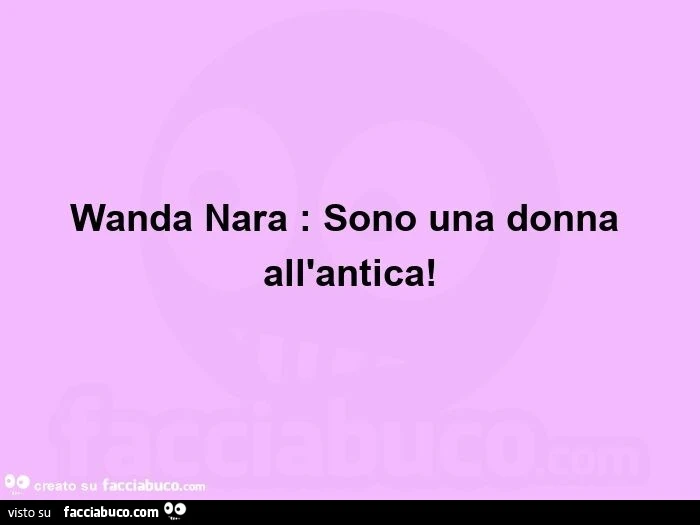 Wanda nara: sono una donna all'antica