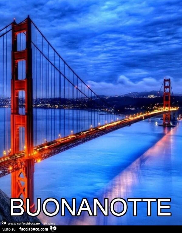 Ponte di San Francisco. Buonanotte