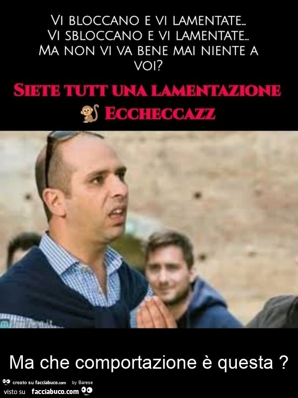 Ma che comportazione è questa?