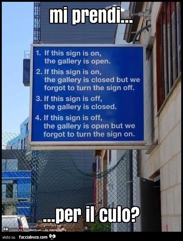 Mi prendi&hellip; per il culo?