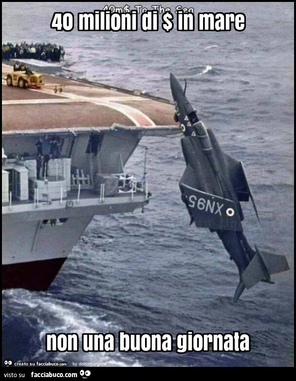 40 milioni di $ in mare non una buona giornata
