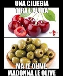 Una ciliegia tira l'altra ma le olive
