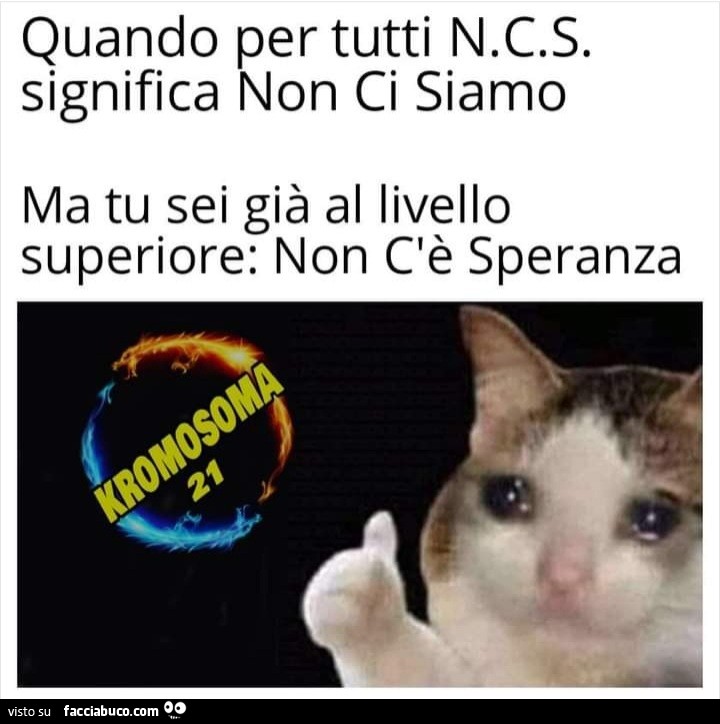 Quando per tutti ncs significa non ci siamo