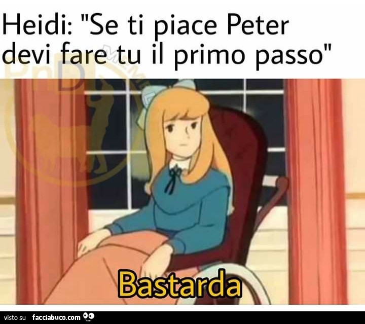 Heidi se ti piace peter devi fare tu il primo passo