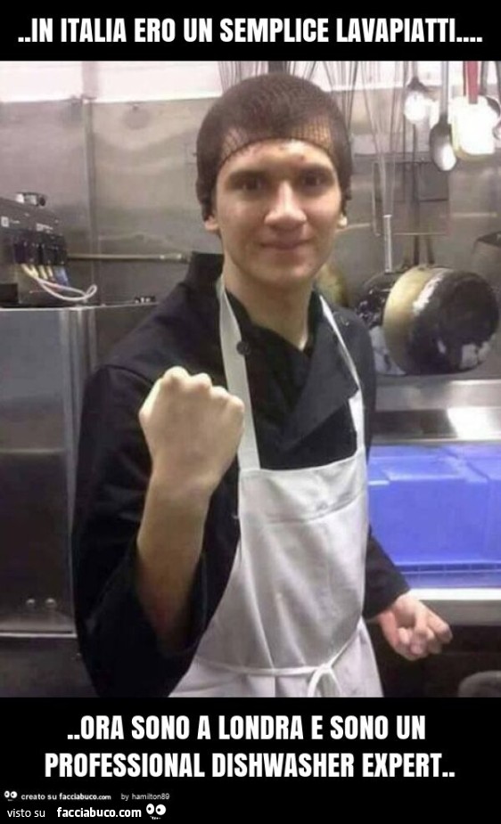 In italia ero un semplice lavapiatti… ora sono a londra e sono un professional dishwasher expert
