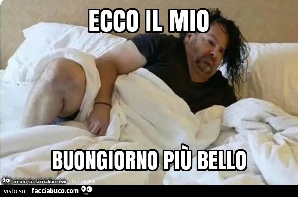 Ecco il mio buongiorno più bello