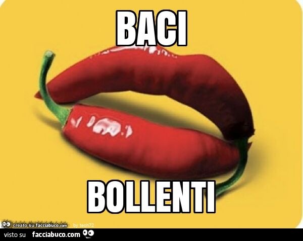 Baci bollenti
