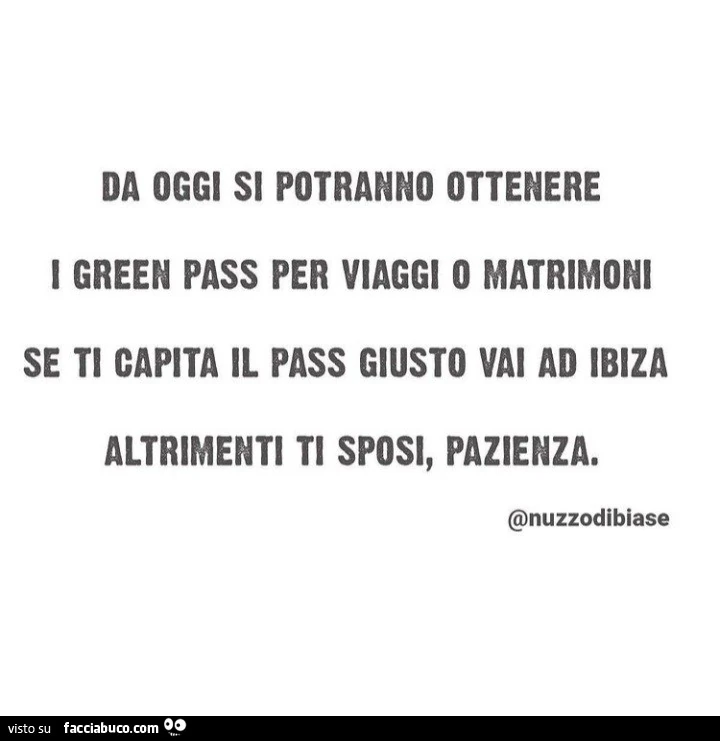 Da oggi si potranno ottenere i green pass per viaggi o matrimoni se ti capita il pass giusto vai ad ibiza altrimenti ti sposi, pazienza