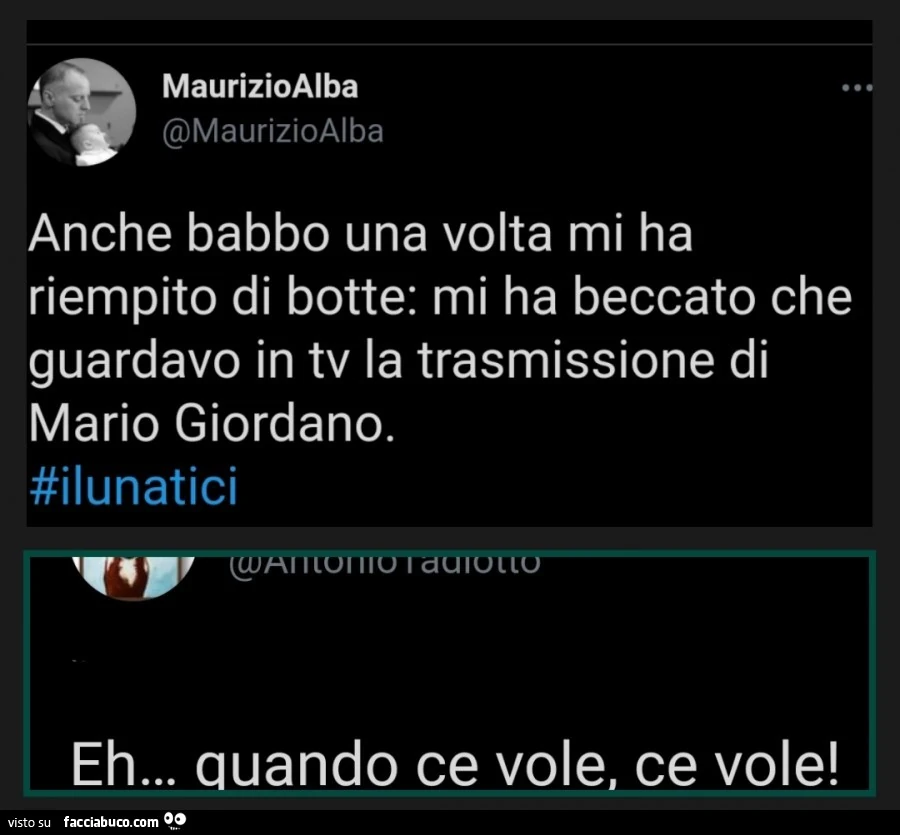 Anche babbo una volta mi ha riempito di botte: mi ha beccato che guardavo in tv la trasmissione di mario giordano. Eh quando ce vole ce vole