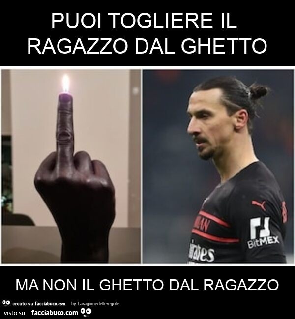 Puoi togliere il ragazzo dal ghetto ma non il ghetto dal ragazzo